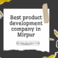 Best product development company in Mirpur Azad Kashmir