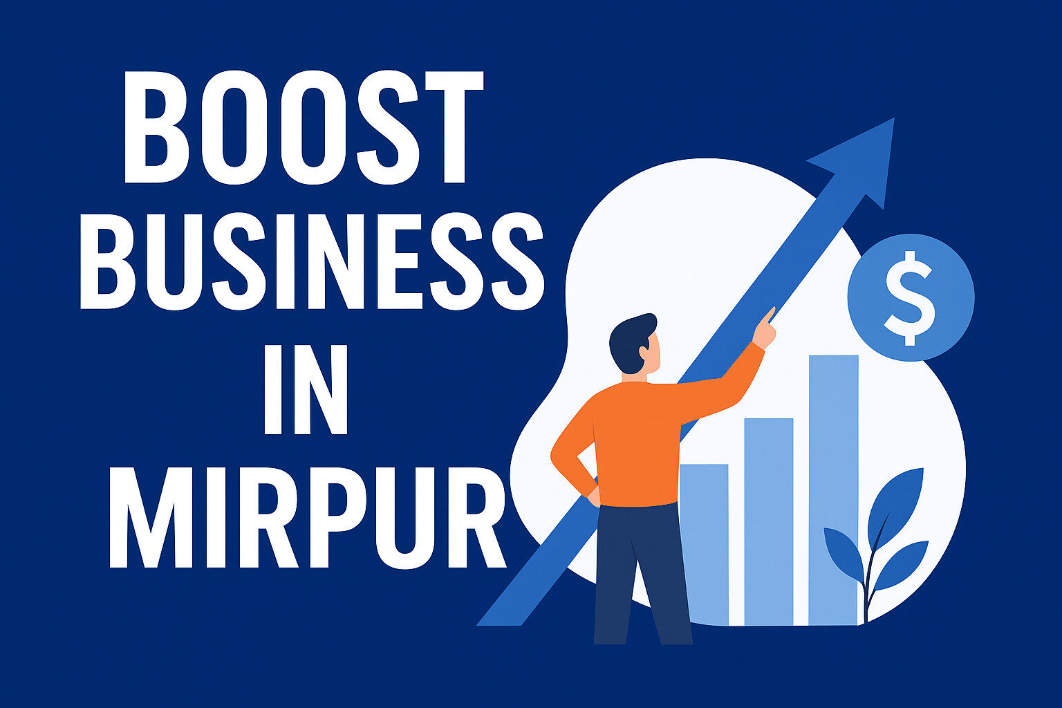 Boost Business in Mirpur