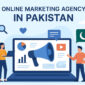 online marketing agency Pakistan