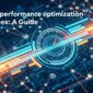 Website Performance Optimization Techniques: A Guide