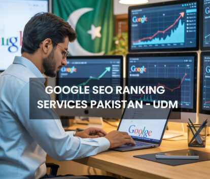 Google SEO Ranking Services in Pakistan – UDM