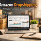 Amazon Dropshipping – Profitable E commerce Solutions by UDM 85x85